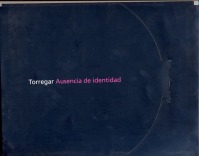 Ausencia de identidad. Torregar - Haga click para ampliar